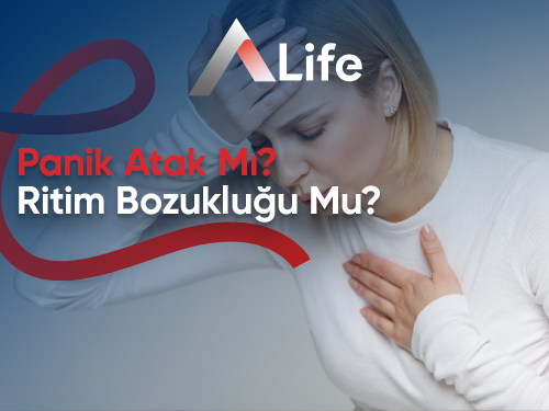 Panik Atak Mı? Ritim Bozukluğu Mu?